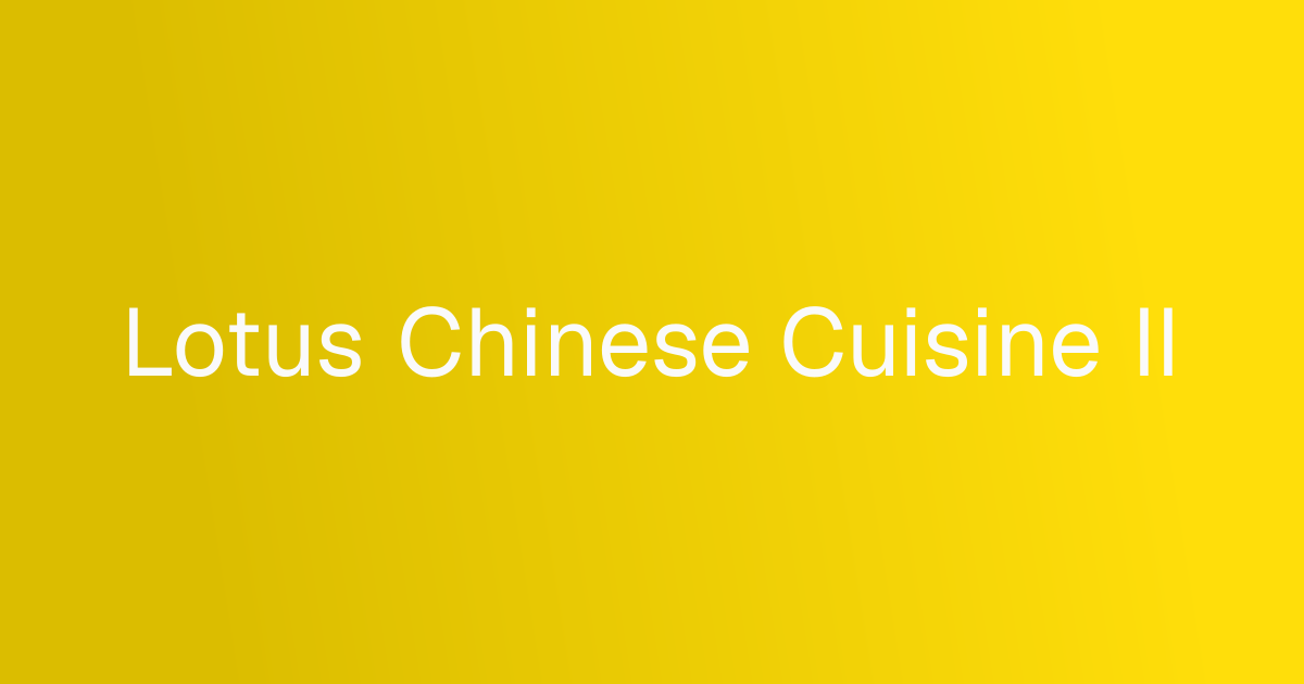 Lotus Chinese Cuisine II cover